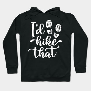 I'd like that - Mountain Hiking design Hoodie